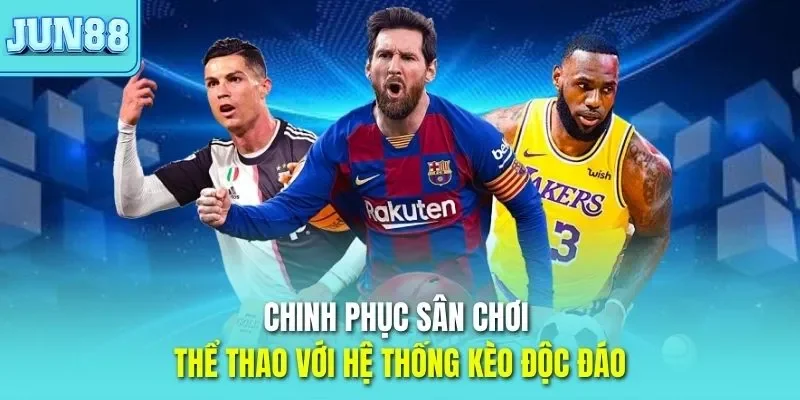 Trang chủ 311 Chinh phục sân chơi thể thao JUN88 với hệ thống kèo độc đáo