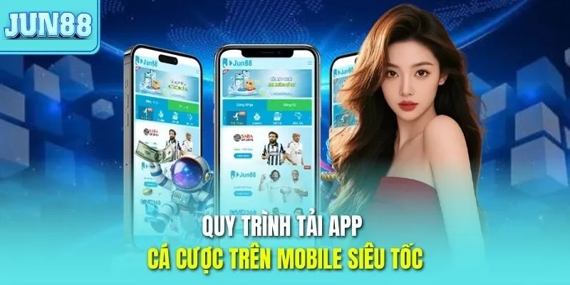 Trang chủ 312 Quy trình tải app JUN88 cá cược trên mobile siêu tốc
