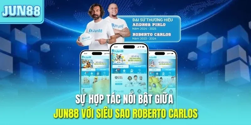 Trang chủ 306 Sự hợp tác nổi bật giữa JUN88 với siêu sao Roberto Carlos